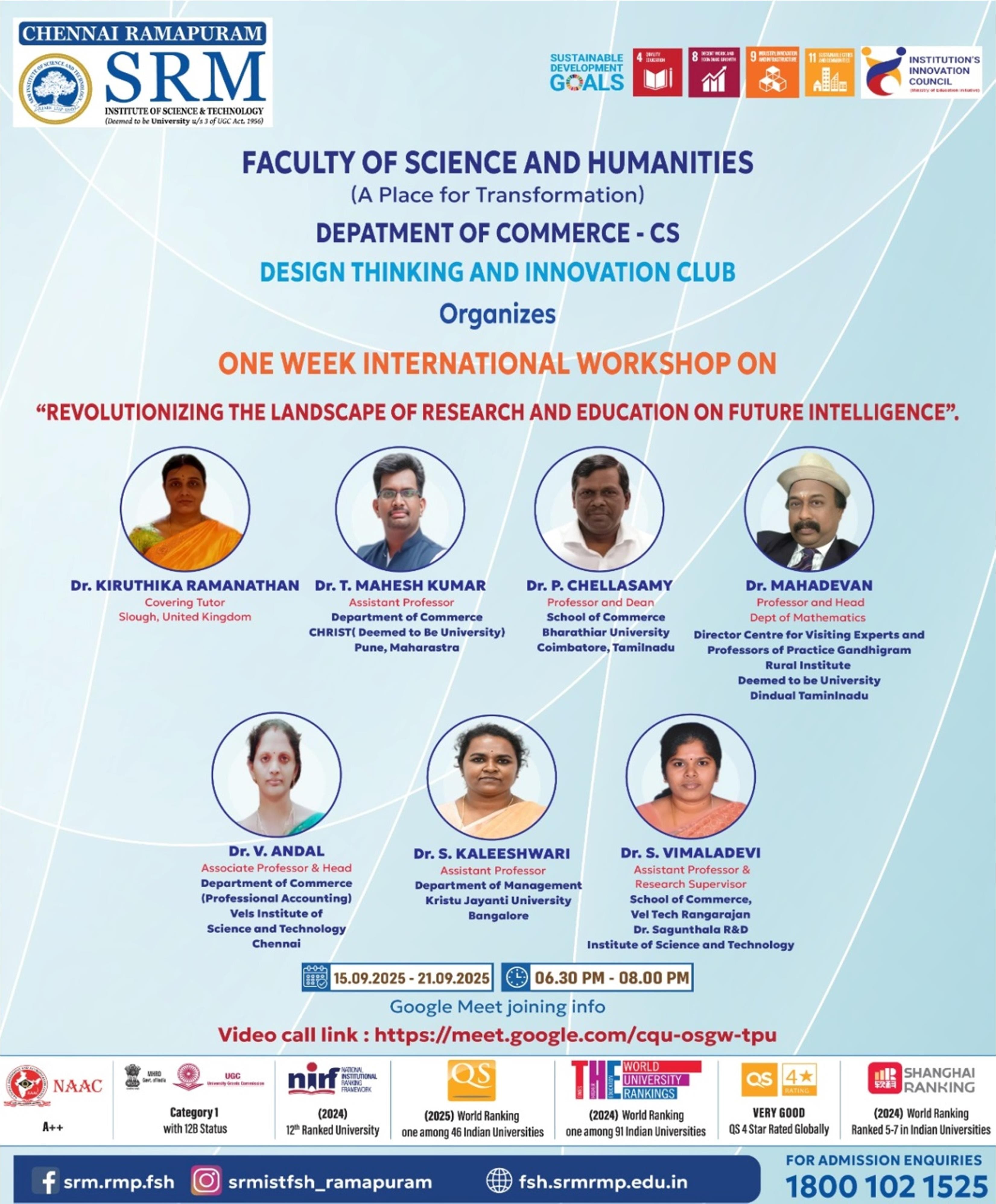 10 Days International Workshop on Revolutionizing the Landscape of Research and Education on Future Intelligence
